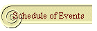 Schedule of Events